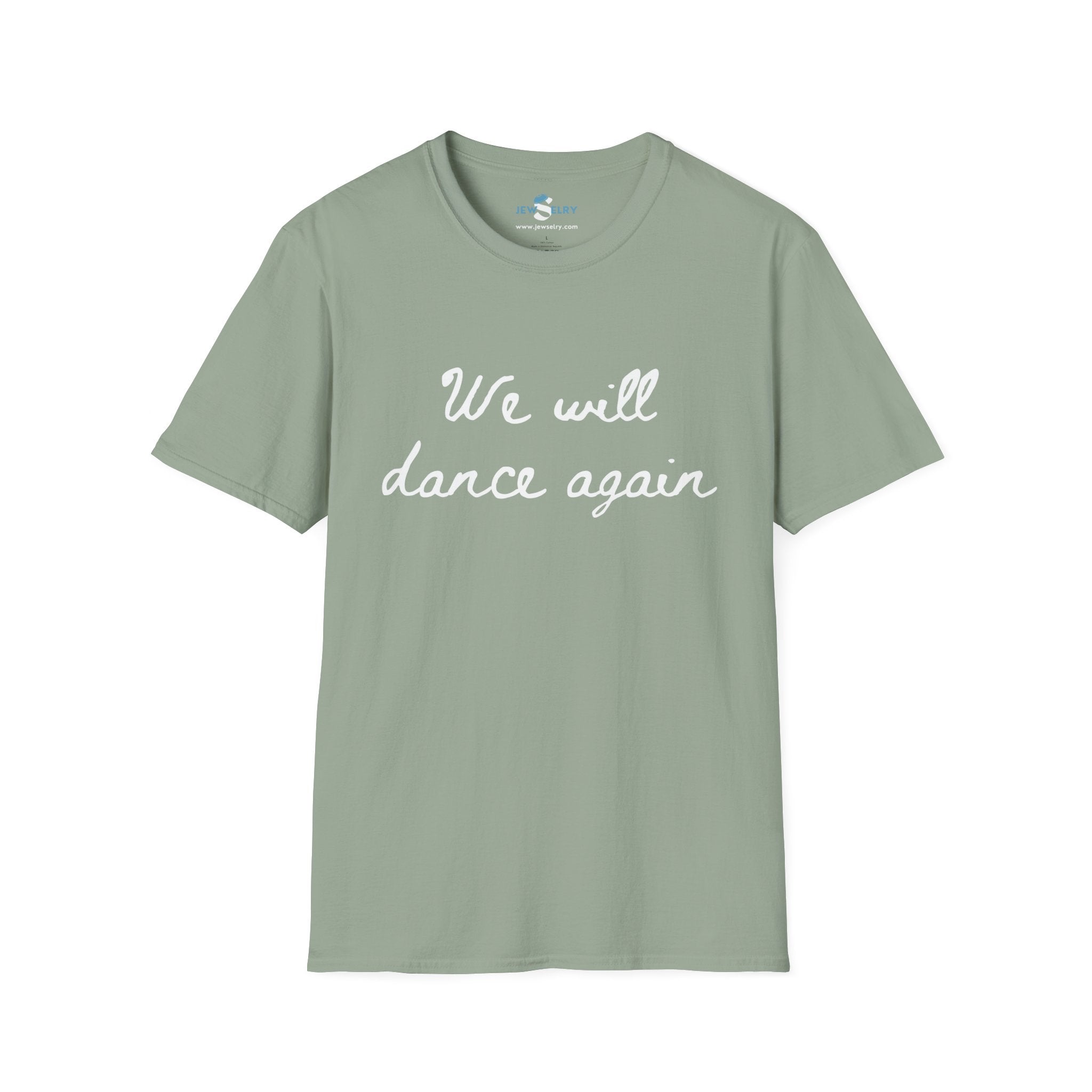 We Will Dance Again חולצה יוניסקס