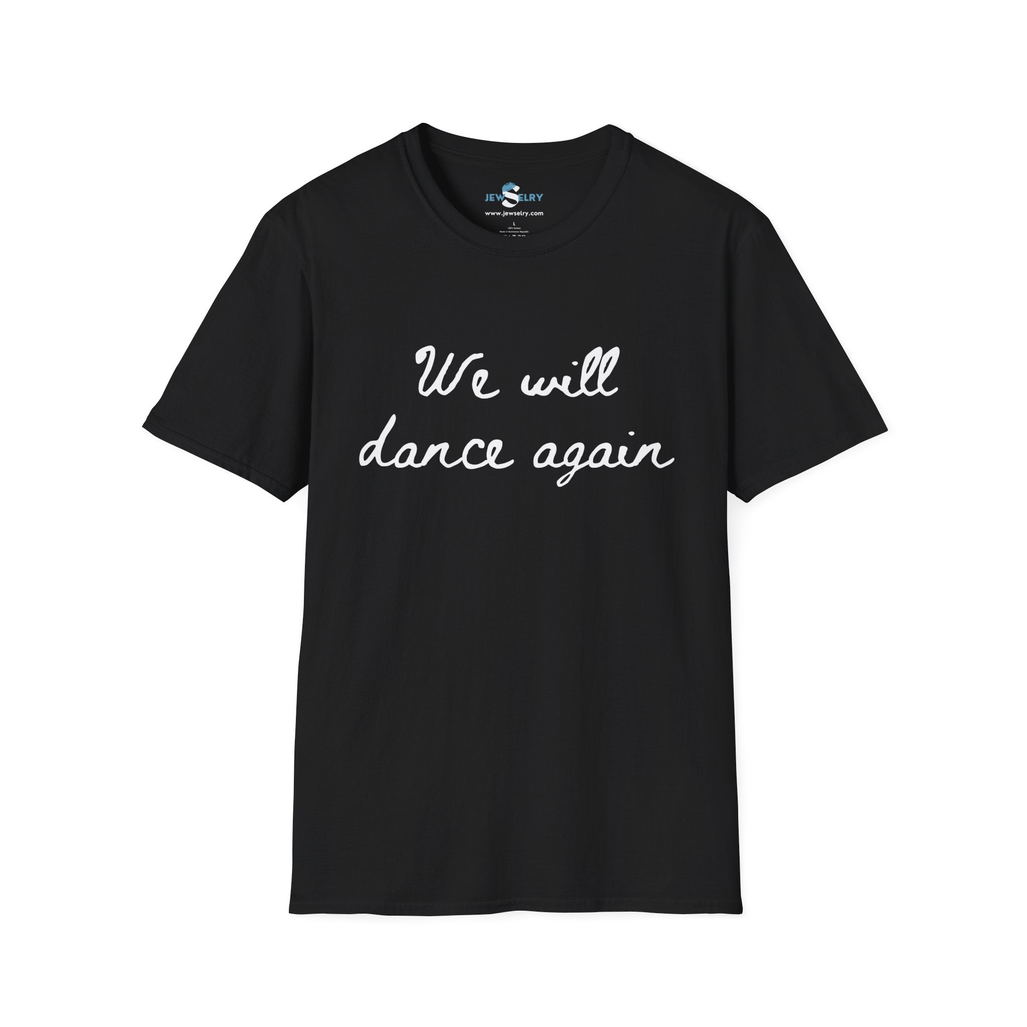 We Will Dance Again חולצה יוניסקס