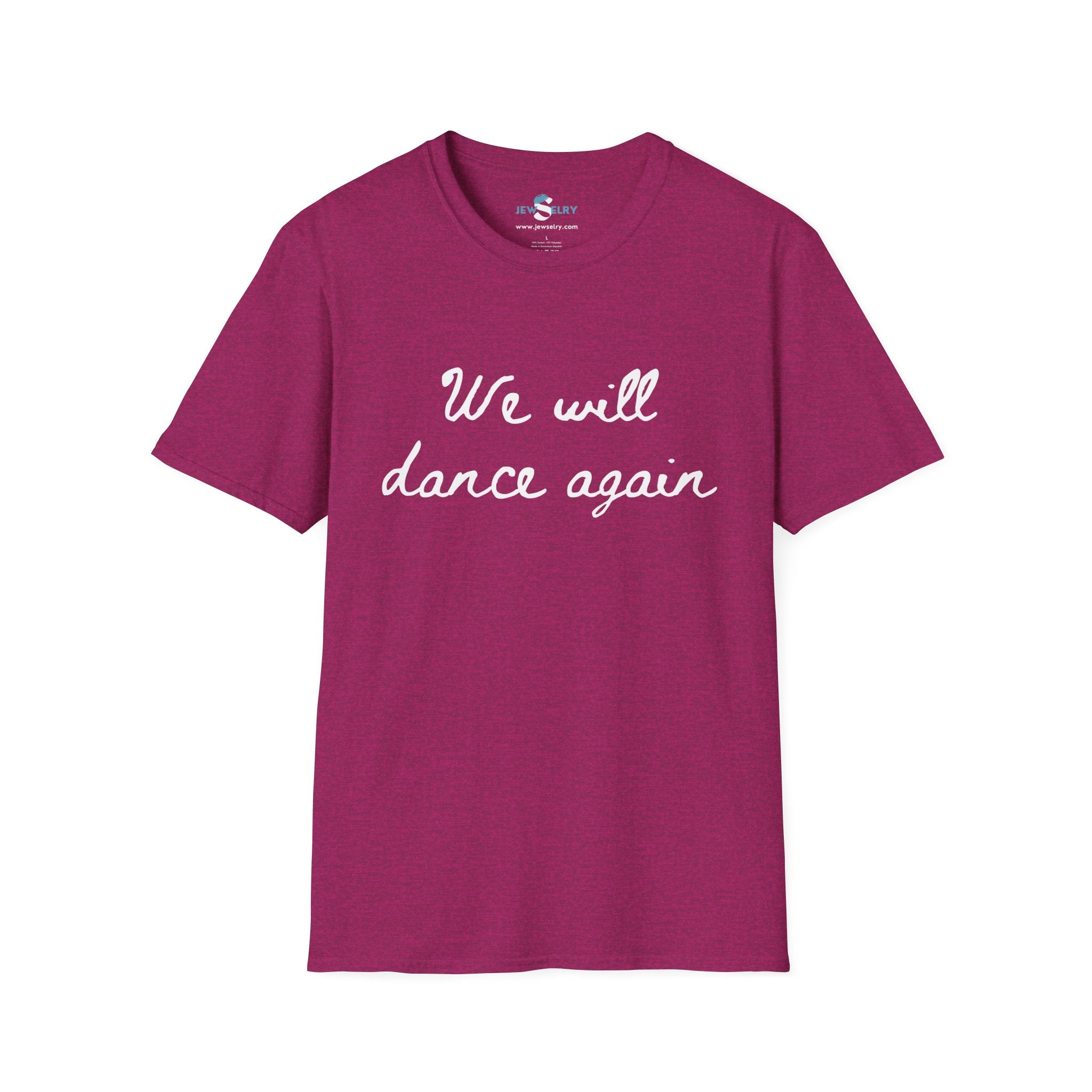 We Will Dance Again חולצה יוניסקס
