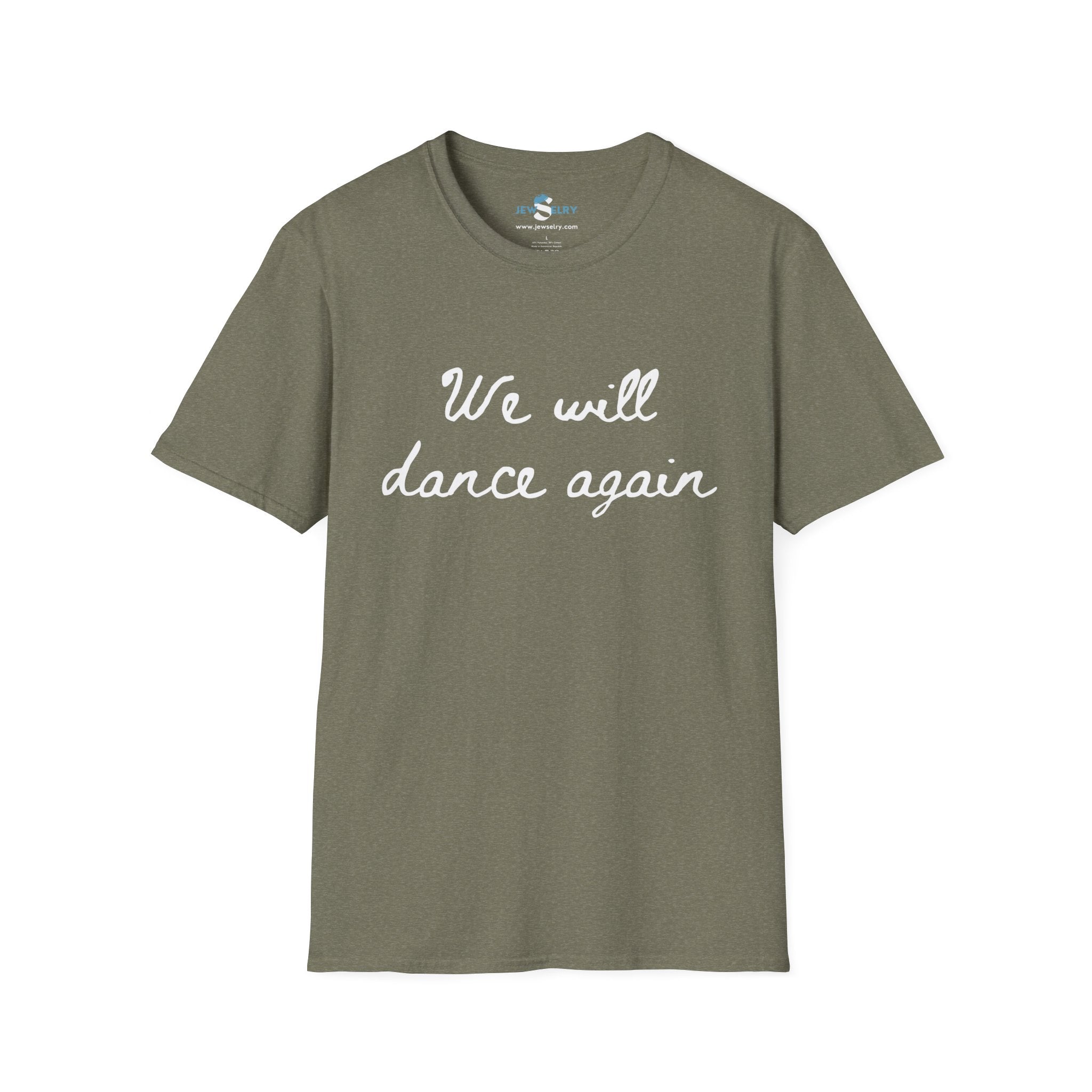 We Will Dance Again חולצה יוניסקס